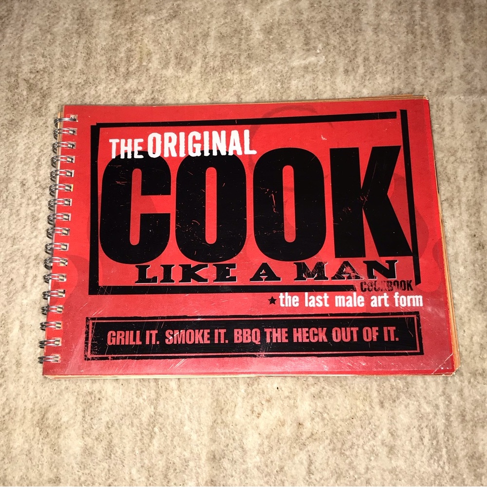 The Original Cook Like A Man Cookbook